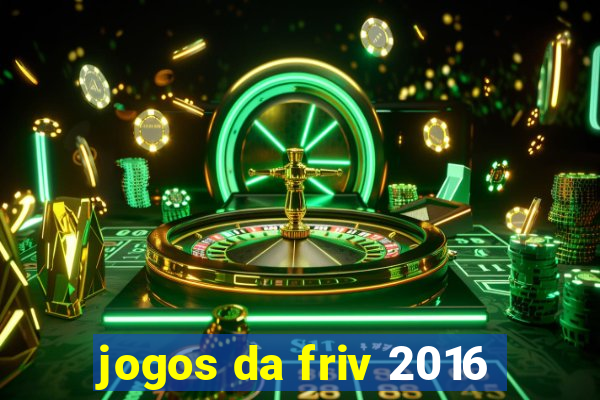 jogos da friv 2016